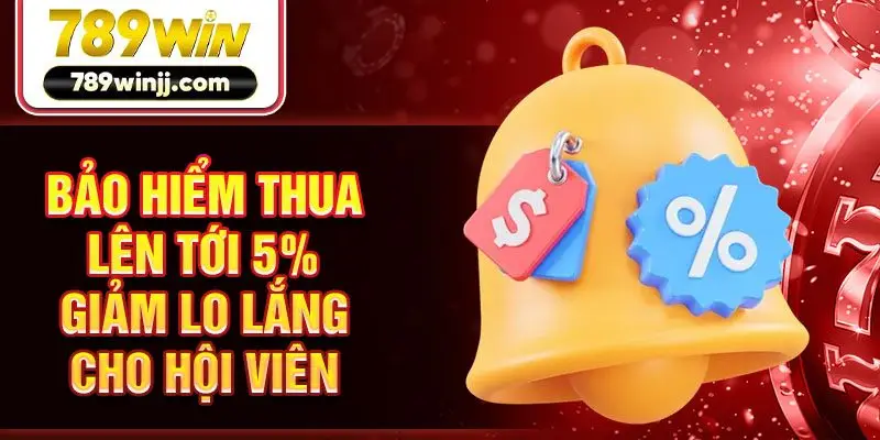 Bảo hiểm thua lên tới 5% giảm lo lắng cho hội viên